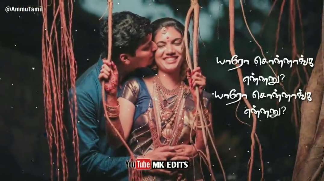 whatsapp status Tamil | yaaro sonnanga ennanu song | whatsapp status tamil Download