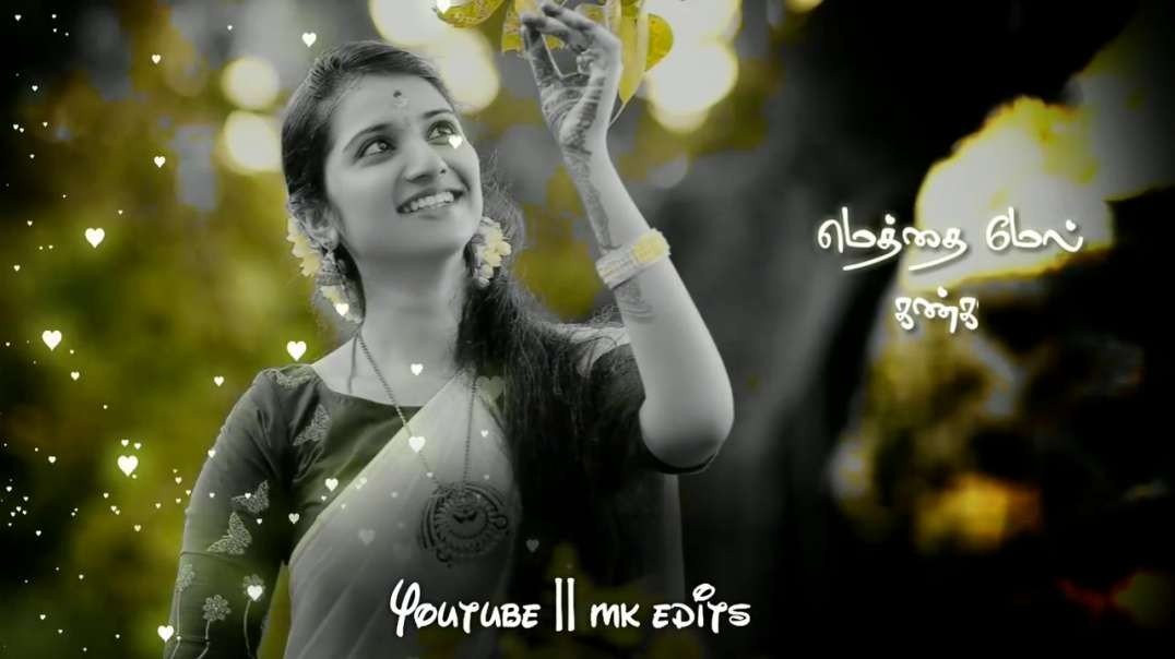 WhatsApp Status ||•Meththaimel Kangal Moodavum illai Line WhatsApp Status