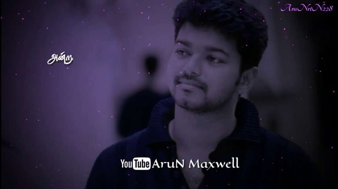 Unnai ninaithu naan ennai marappathu | Best whatsapp status in Tamil | vijay status