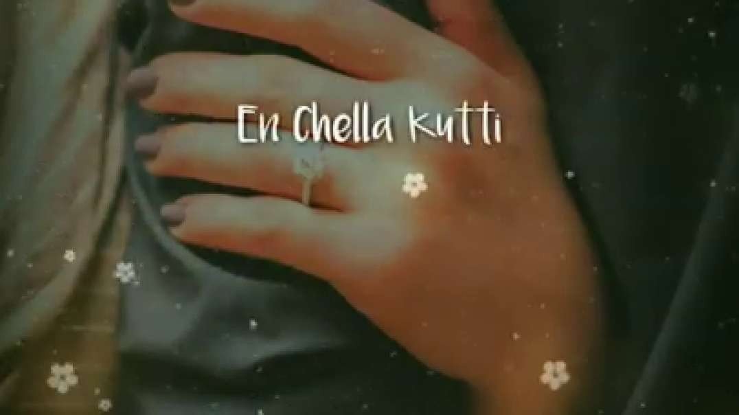 En Chella Kutti | Pattu Kutti | Enna Solla Da | Female Love Romantic | Whatsapp Status Tamil