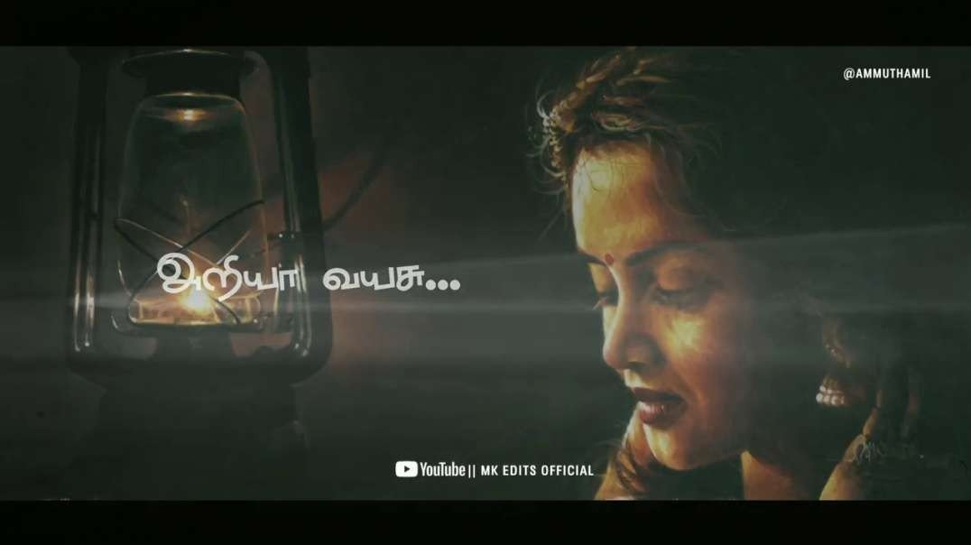 Oliyile Therivathu Dhevathaiya -- Tamil WhatsApp Status