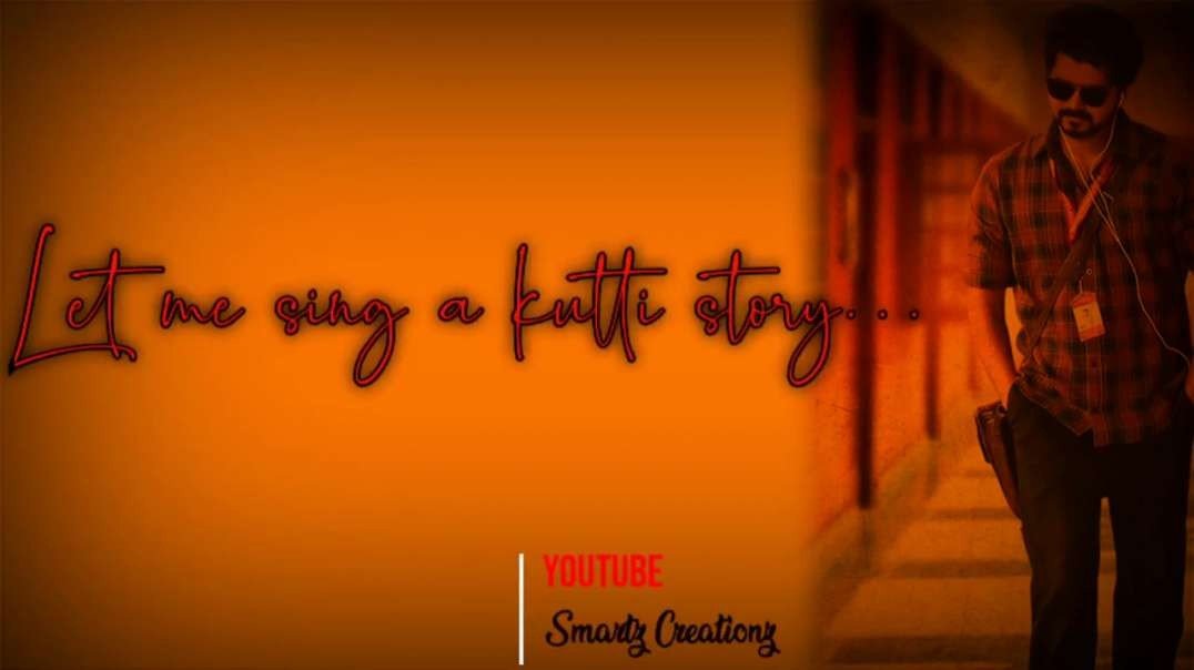 Let me sing a kutty story  || Vijay || tamil whatsapp status || thalapathy_vijay
