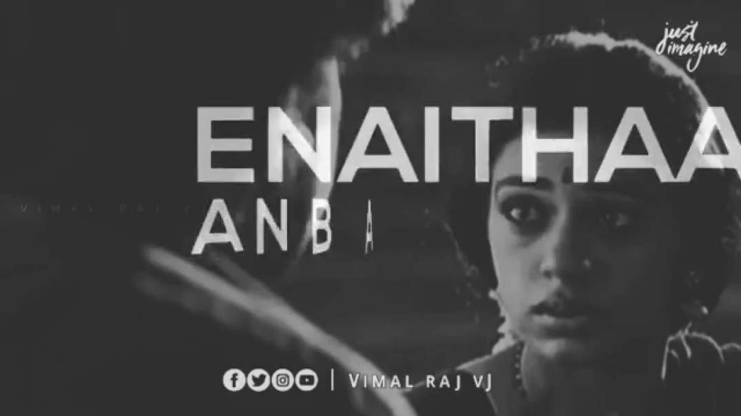 Ennai than anbe maranthayo | whatsapp status Songs