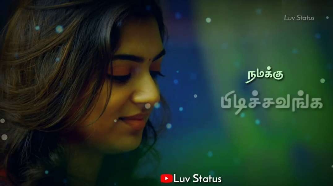 Whatsapp status Tamil | love feeling  Status Songs | Luv status Download