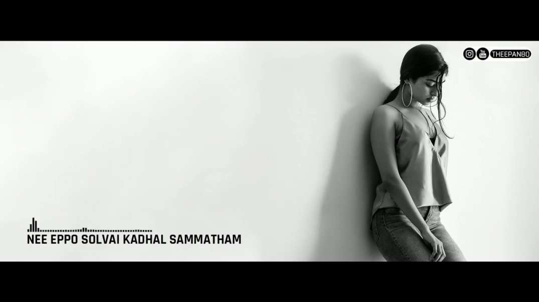 Kaadhal Aasai Yaarai Vittadho | Whatsapp love Status