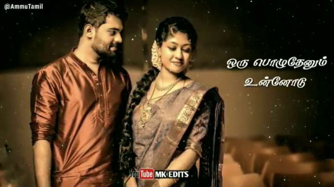 Mayanginen Solla Thayanginen Song | WhatsApp Status Tamil