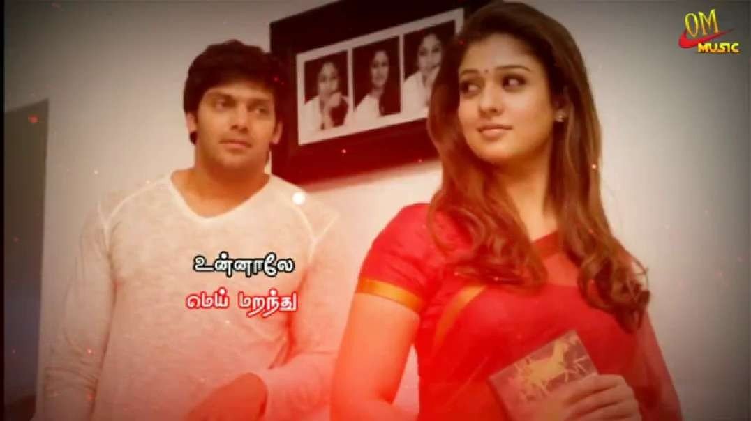 Unnale Mei Maranthu Nindrene song | whatsapp status Tamil | Raja Rani