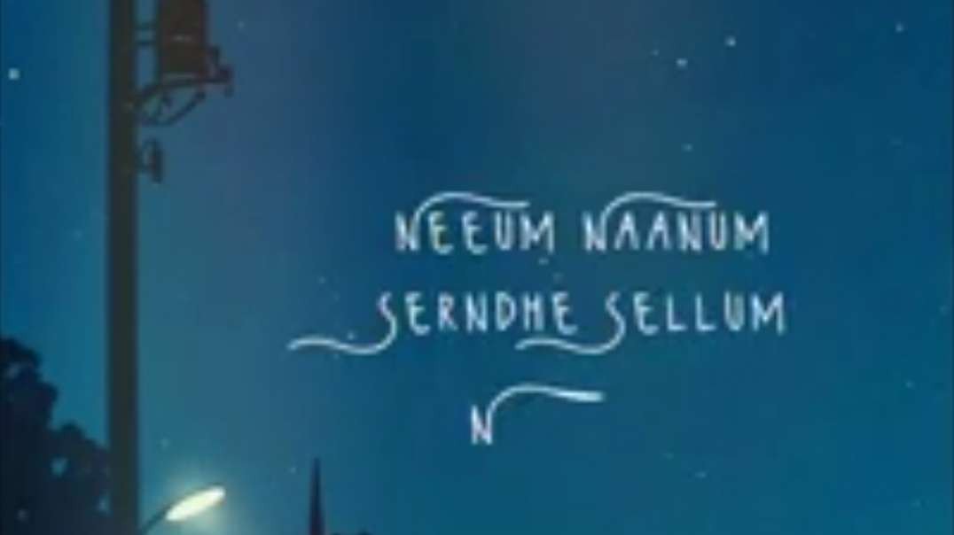 Neeum Nanum Sernthe Tamil love status video