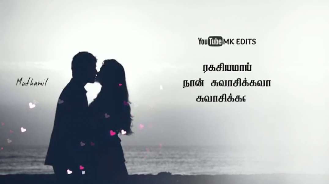 WhatsApp Status | Kavidhaikal Sollava Song Status | whatsapp status video cut songs  in tamil