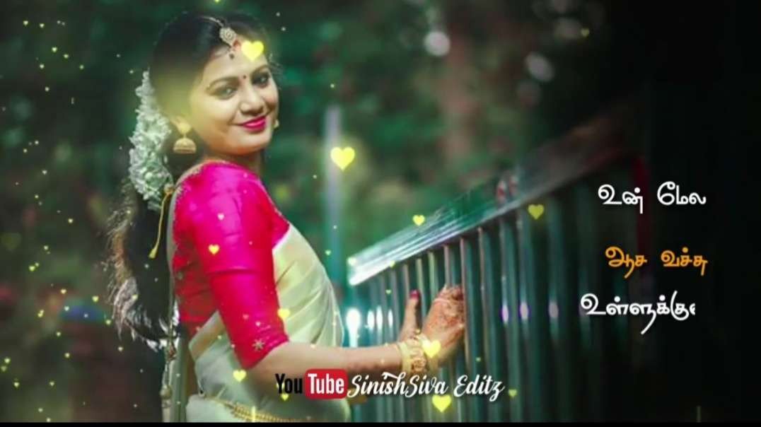 ????Un Mela Aasapattu Song Status || Tamil Love Status || Tamil love Whatsapp status