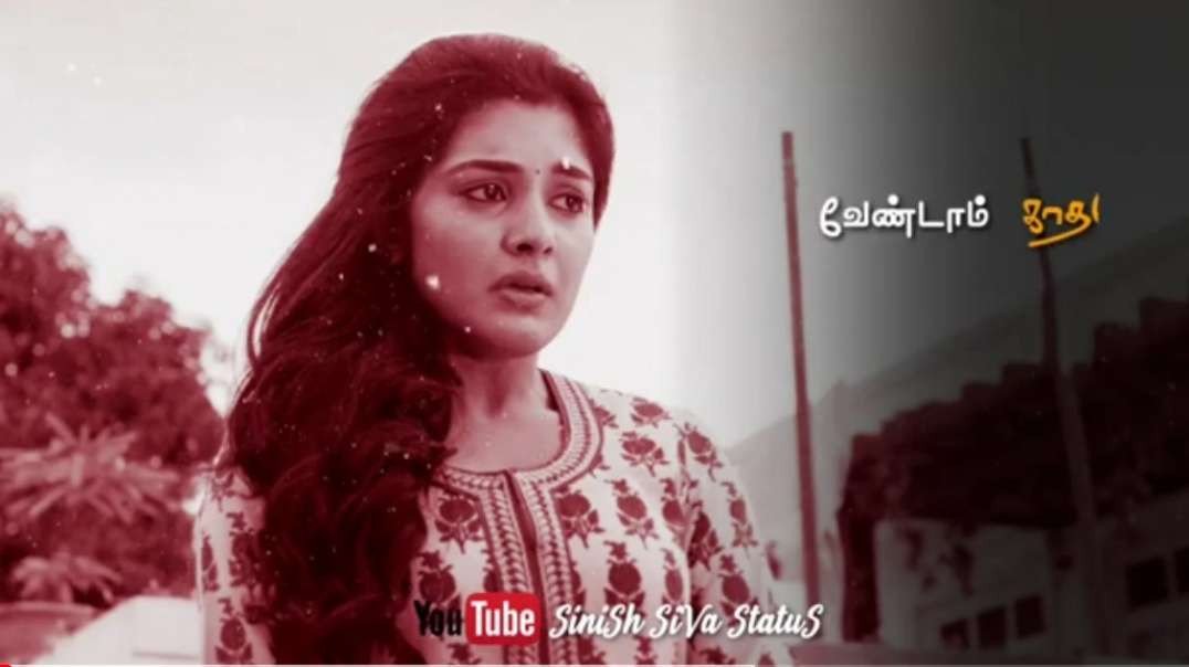 Vendam kathale || Girls Love Failure Whatsapp Status Tamil
