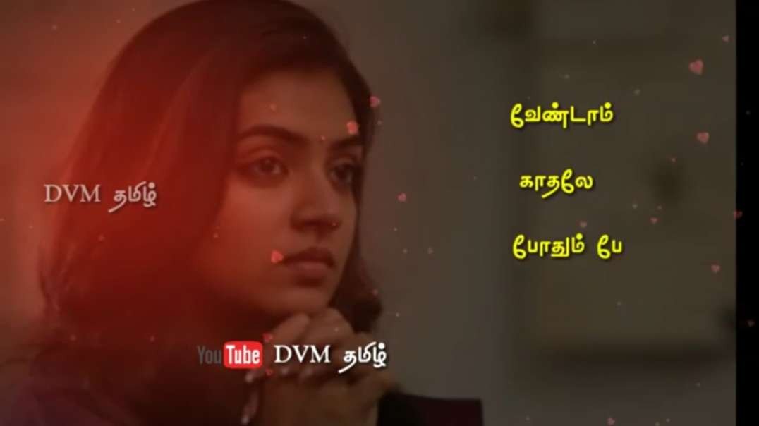 Vendam kathale song || Girls love WhatsApp status Tamil