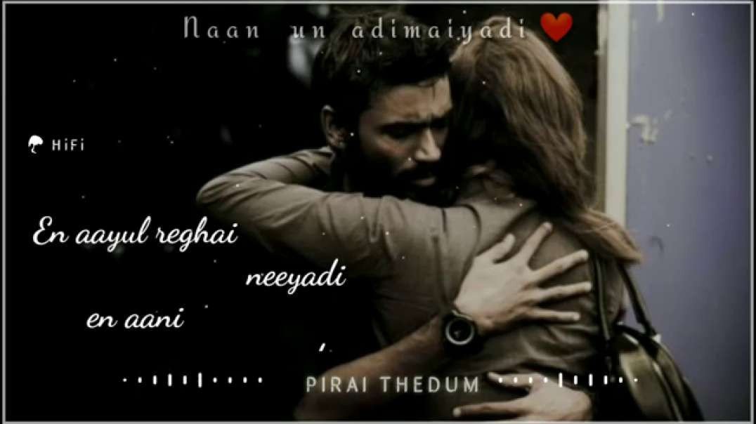 ⁣Pirai Thedum iravilae uyire song | romantic whatsapp status video free download