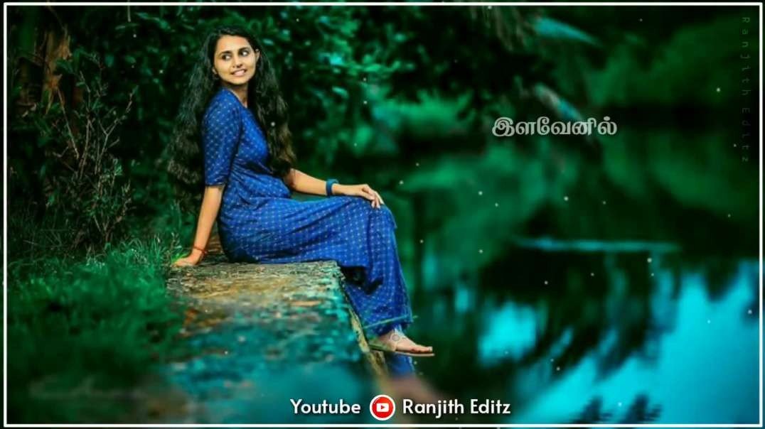 Ilavenil Ithu Vaigasi Matham Whatsapp Status | Female Sad Love Whatsapp Status Download