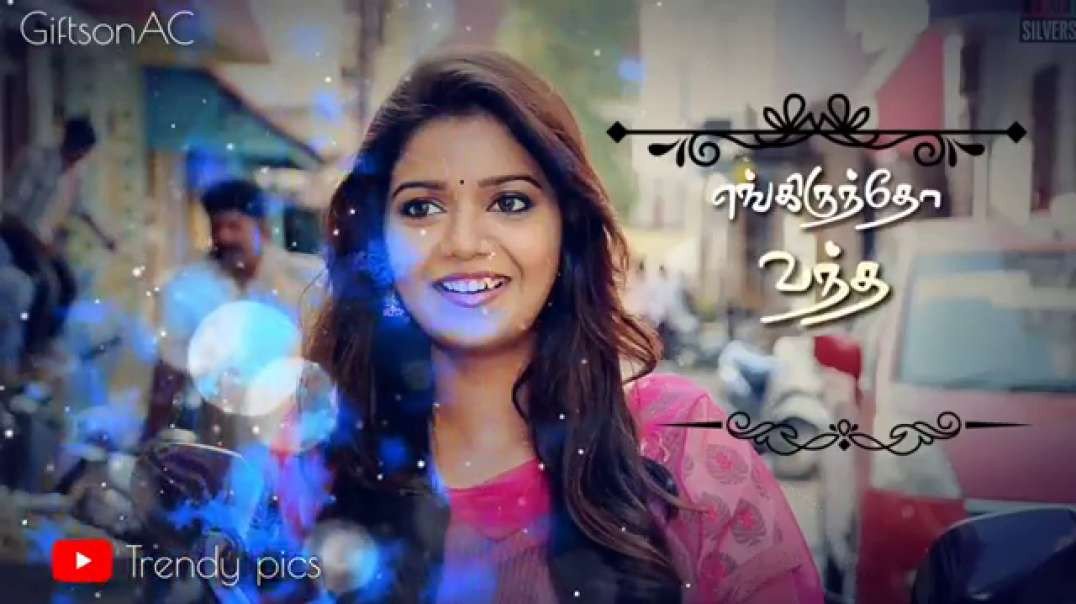 Engirundho Vandha Azhage song || Love song status Tamil for whatsapp || Vadacurry movie songs