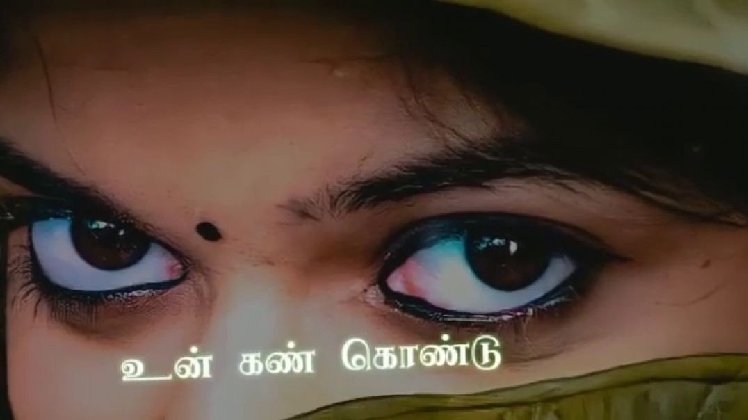 ⁣⁣Un Kan Kondu Ennai Kollathey Status | Tamil Whatsapp Status | Tamil Lyrics Songs