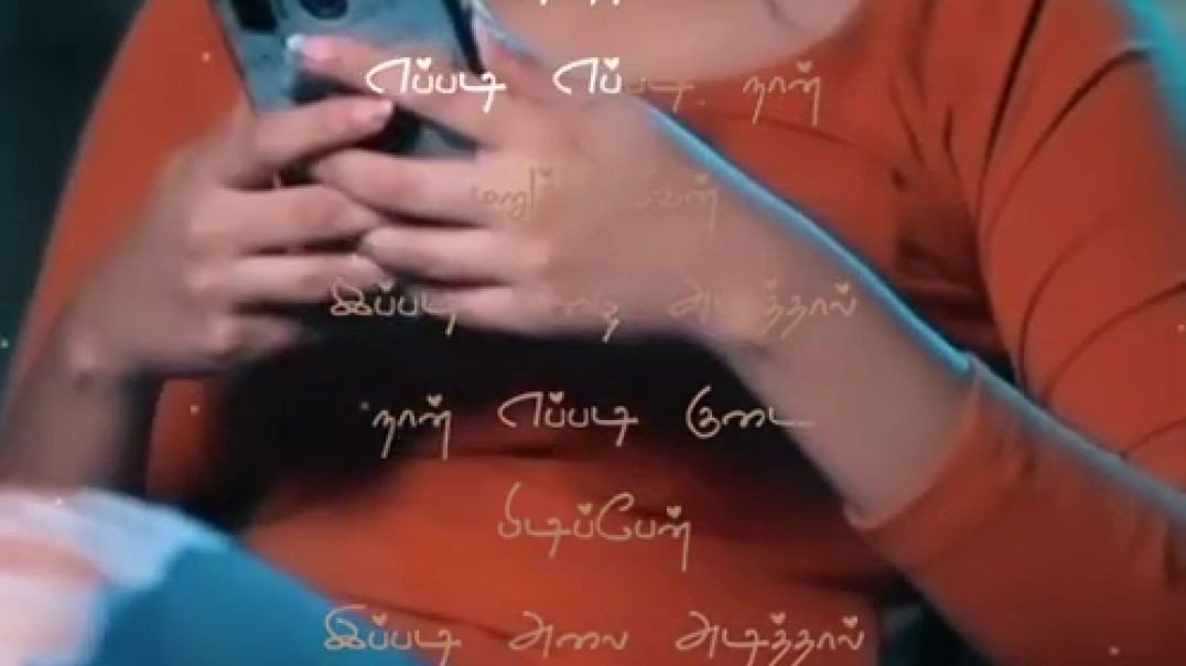 ⁣Ippadi Ippadi Nee kadhalithaal | Girls love chatting whstapp status